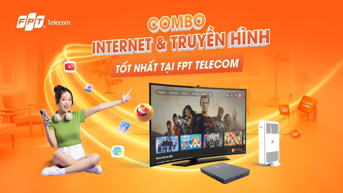 Bảng giá các gói cước combo Internet và Truyền hình FPT tháng 10/2026
